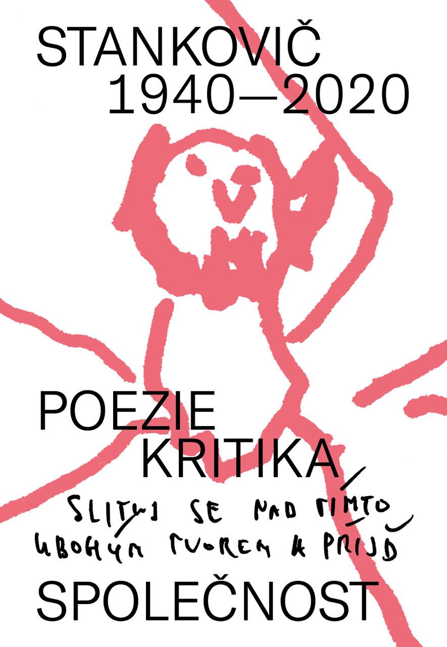 Stankovič 1940–2020 (poezie – kritika – společnost)