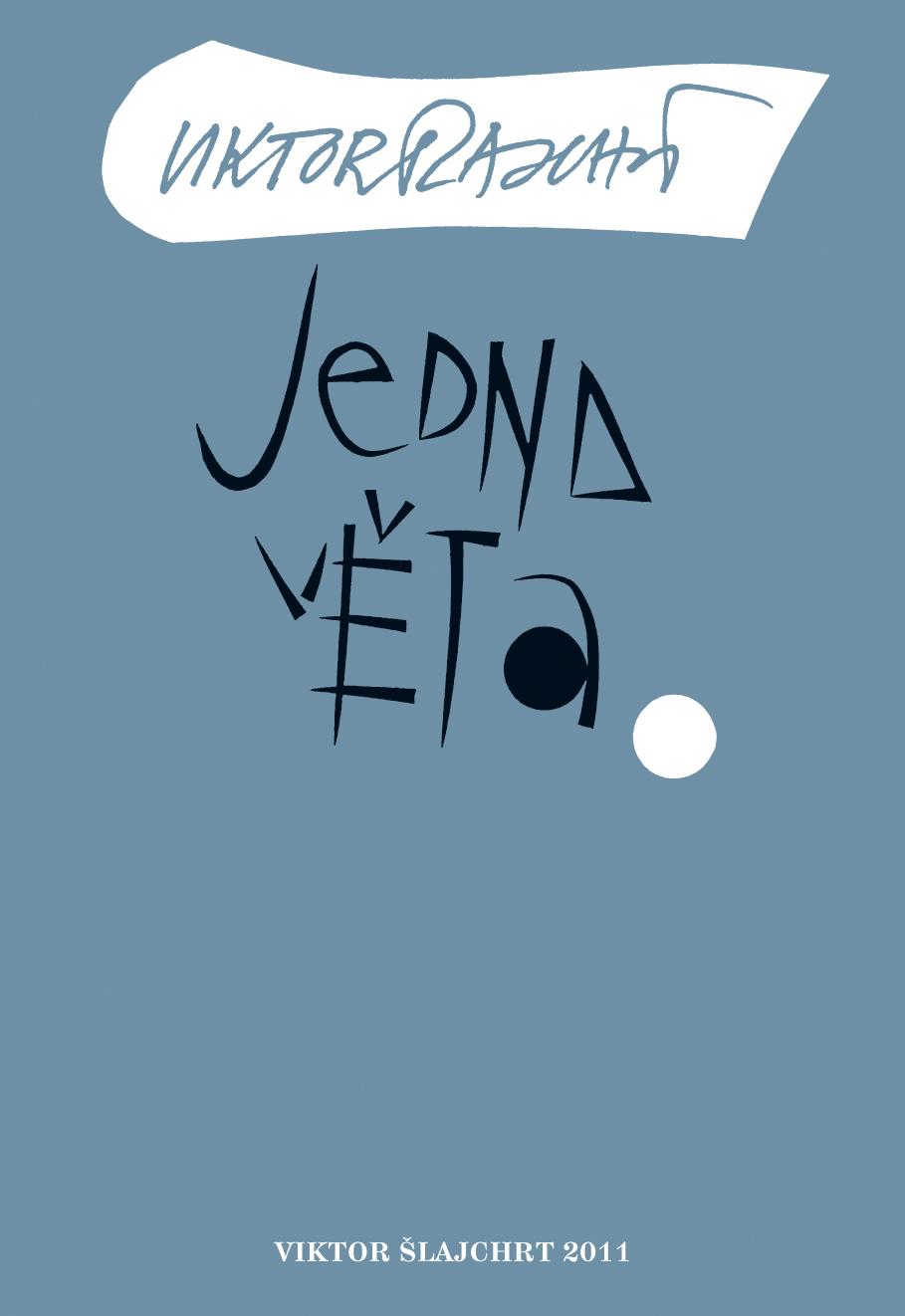 Jedna věta (Viktor Šlajchrt)