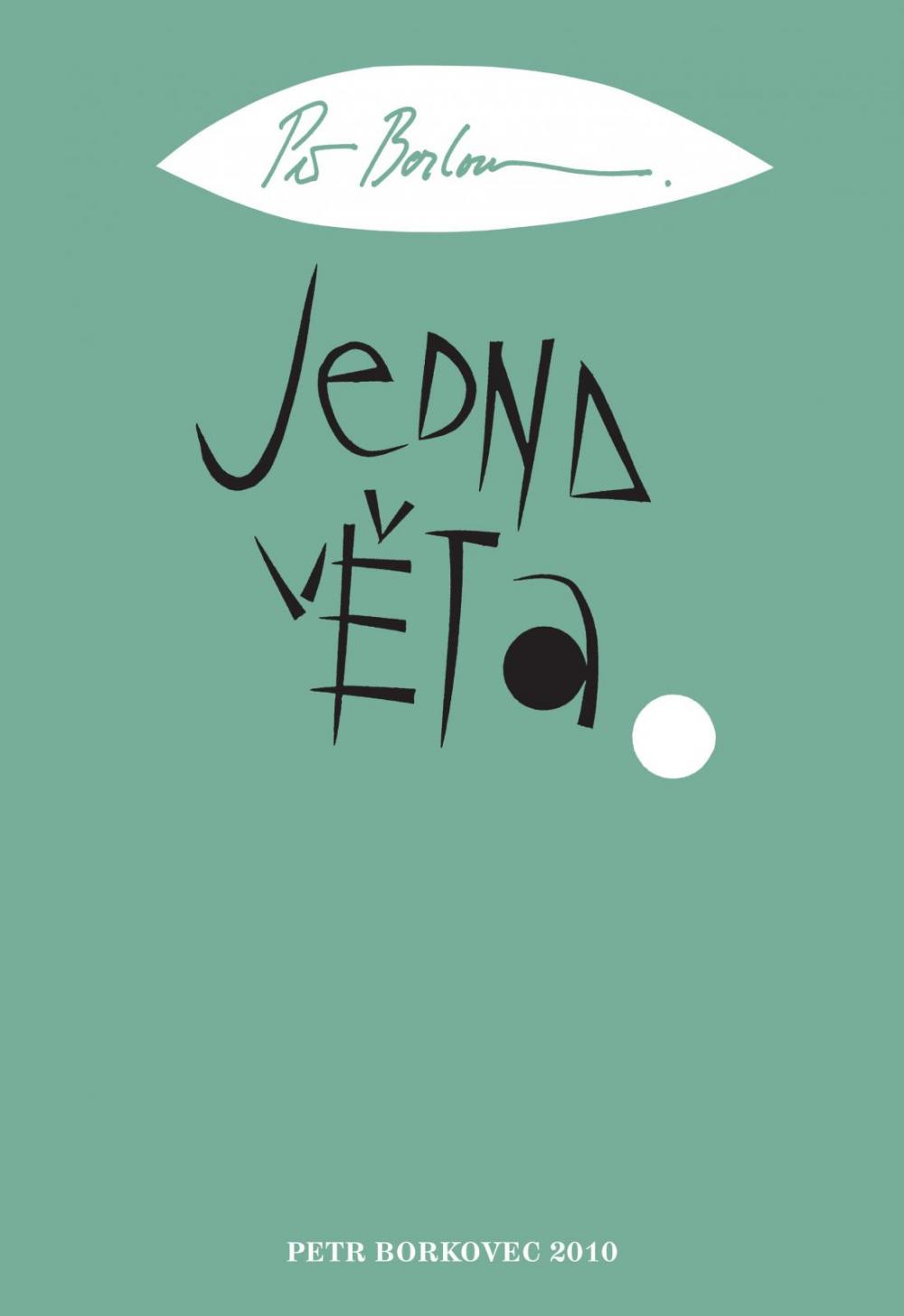 Jedna věta (Petr Borkovec)
